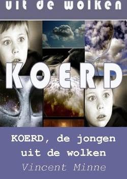Couverture du livre KOERD, de jongen uit de wolken de Vincent Minne